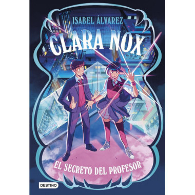 Clara Nox 2. El secreto del profesor