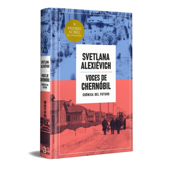Voces de Chernobil Edicion Especial en Tapa Dura   2025