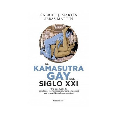 EL KAMA SUTRA GAY DEL SIGLO XXI