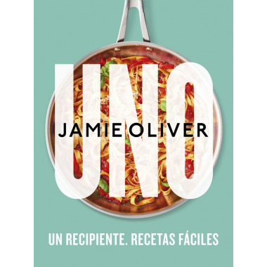 UNO. UN RECIPIENTE. RECETAS FACILES