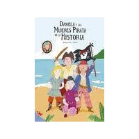 Daniela y las Mujeres Pirata de la Historia