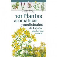 101 Plantas Aromaticas y Medicinales de Espa�a que Hay que C   2024