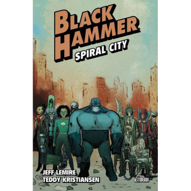 Black Hammer 9 Spiral City   2025