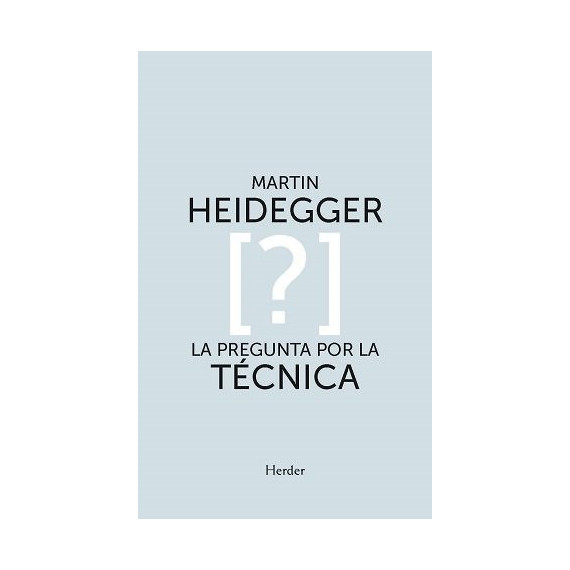 Pregunta por la Tecnica,la