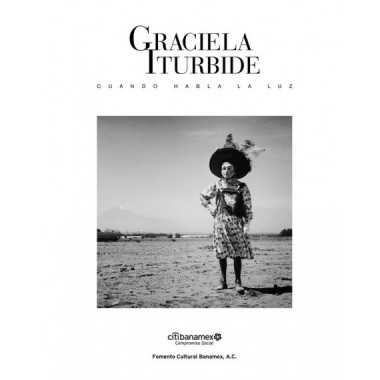 Graciela Iturbide: Cuando Habla la Luz