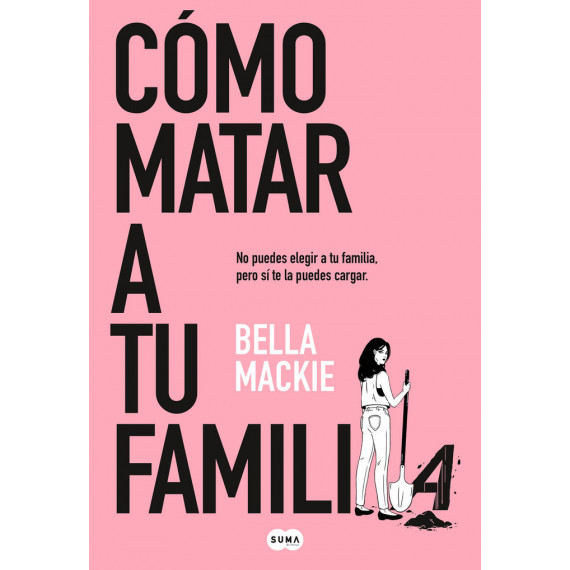 Como Matar a tu Familia