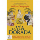 la Via Dorada. Como la India Antigua Transformo el Mundo   2025