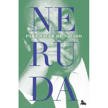 Para nacer he nacido