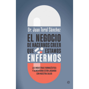 NEGOCIO HACERNOS CREER ESTAMOS ENFERMOS