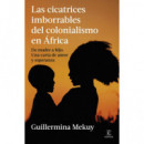 LAS CICATRICES IMBORRABLES DEL COLONIALISMO EN AFRICA