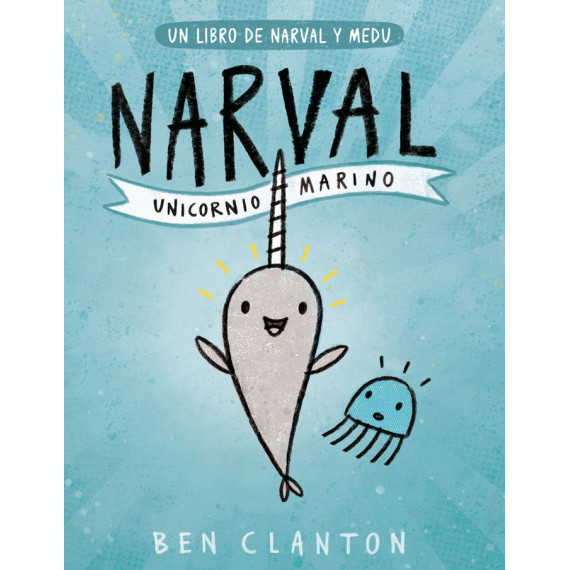 Narval. Unicornio Marino