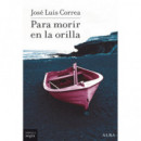 Para morir en la orilla