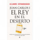 JUAN CARLOS I REY EN EL DESIERTO