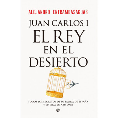 JUAN CARLOS I REY EN EL DESIERTO