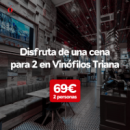 Experiencia Cena Menú para 2 - VINÓFILOS Triana