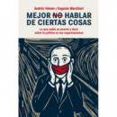 Mejor No Hablar de Ciertas Cosas   2025