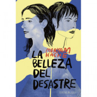 La belleza del desastre