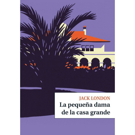 LA PEQUE�A DAMA DE LA CASA GRANDE