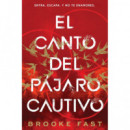 EL CANTO DEL PAJARO CAUTIVO