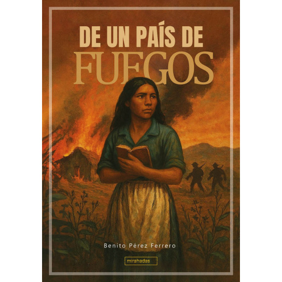 DE UN PAIS DE FUEGOS