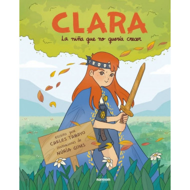 CLARA O LA NI�A QUE NO QUERIA CRECER