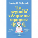 LA SEGUNDA VEZ QUE ME ENAMORE DE TI