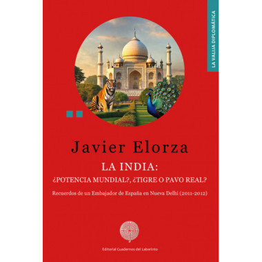 INDIA LA POTENCIA MUNDIAL TIGRE O PAVO REAL