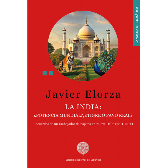 INDIA LA POTENCIA MUNDIAL TIGRE O PAVO REAL