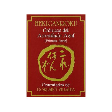 Hekiganroku. Cr�nicas del Acantilado Azul (1� Parte)