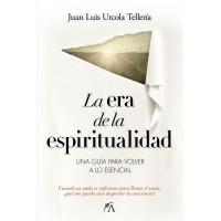 LA ERA DE LA ESPIRITUALIDAD