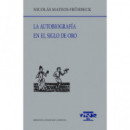 LA AUTOBIOGRAFIA EN EL SIGLO DE ORO