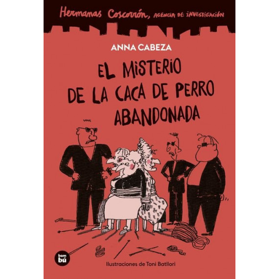 HERMANAS COSCORRON. AGENCIA DE INVESTIGACION. EL MISTERIO DE LA CACA DE PERRO AB