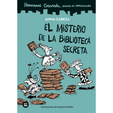 HERMANAS COSCORRON. AGENCIA DE INVESTIGACION. EL MISTERIO DE LA BIBLIOTECA SECRE