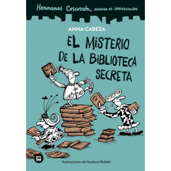 HERMANAS COSCORRON. AGENCIA DE INVESTIGACION. EL MISTERIO DE LA BIBLIOTECA SECRE