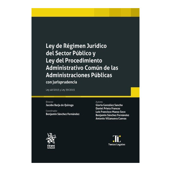 LEY DE REGIMEN JURIDICO DEL SECTOR PUBLICO Y LEY PROCEDIMIE