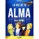 LA VOZ DE TU ALMA PARA NI�OS