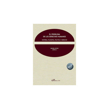 EL PROBLEMA DE LOS DERECHOS HUMANOS HISTORIA, FILOSOFIA, PO