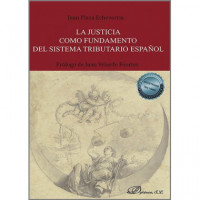 LA JUSTICIA COMO FUNDAMENTO DEL SISTEMA TRIBUTARIO ESPA�OL