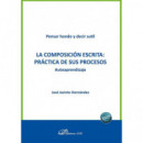 LA COMPOSICION ESCRITA: PRACTICA DE SUS PROCESOS