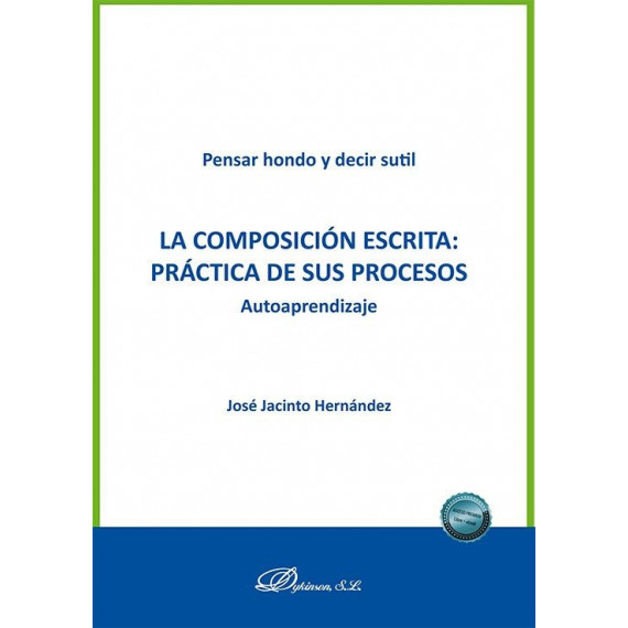 LA COMPOSICION ESCRITA: PRACTICA DE SUS PROCESOS