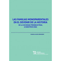 LAS FAMILIAS MONOPARENTALES EN EL DEVENIR DE LA HISTORIA