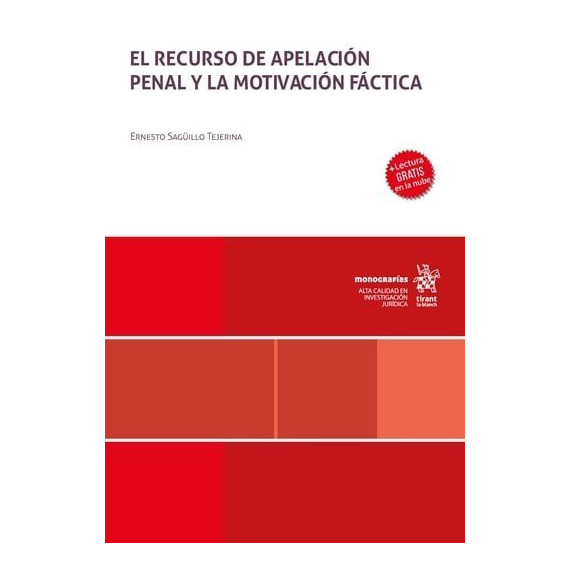EL RECURSO DE APELACION PENAL Y LA MOTIVACION FACTICA