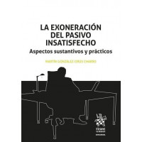 LA EXONERACION DEL PASIVO INSATISFECHO ASPECTOS SUSTANTIVOS