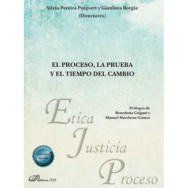 El proceso, la prueba y el tiempo del cambio