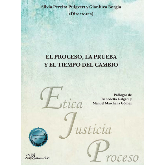 El proceso, la prueba y el tiempo del cambio