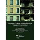 PAISAJES DE LA DESIGUALDAD EN LAS PERIFERIAS