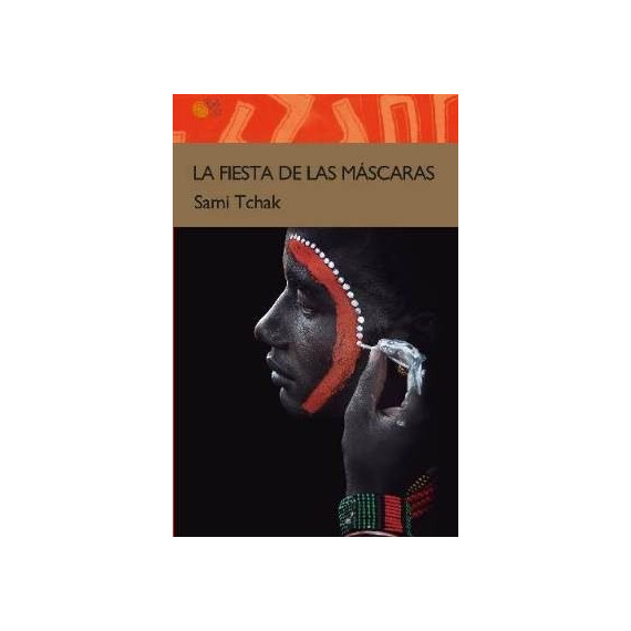 LA FIESTA DE LAS MASCARAS