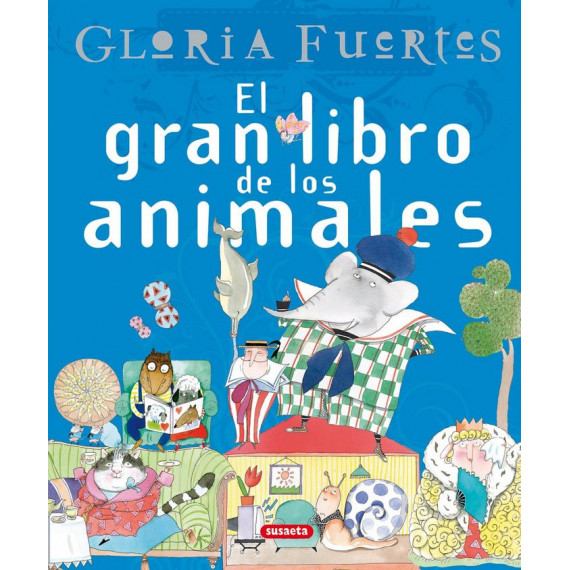 El gran libro de los animales. Gloria Fuertes