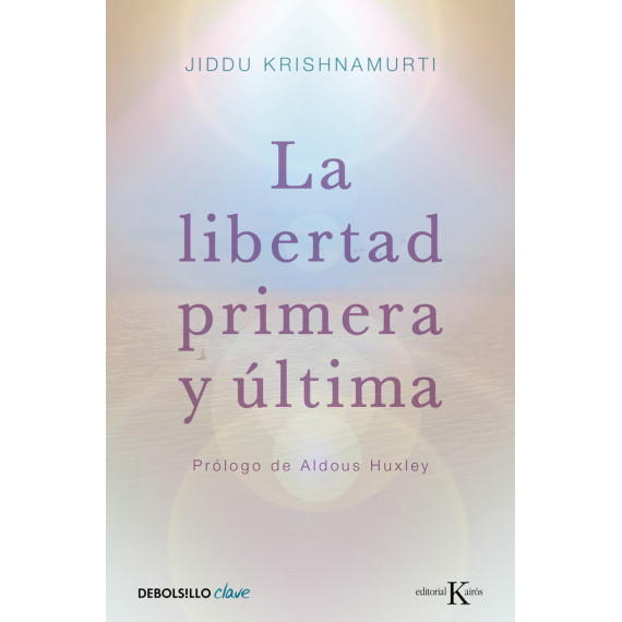 La libertad primera y �ltima