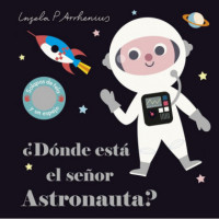 �D�nde est� el se�or Astronauta?